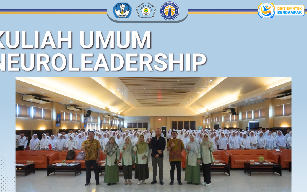 Universitas Mercubaktijaya Gelar Kuliah Umum Neuroleadership, Dorong Mahasiswa Perkuat Kemampuan Kepemimpinan dan Pengambilan Keputusan