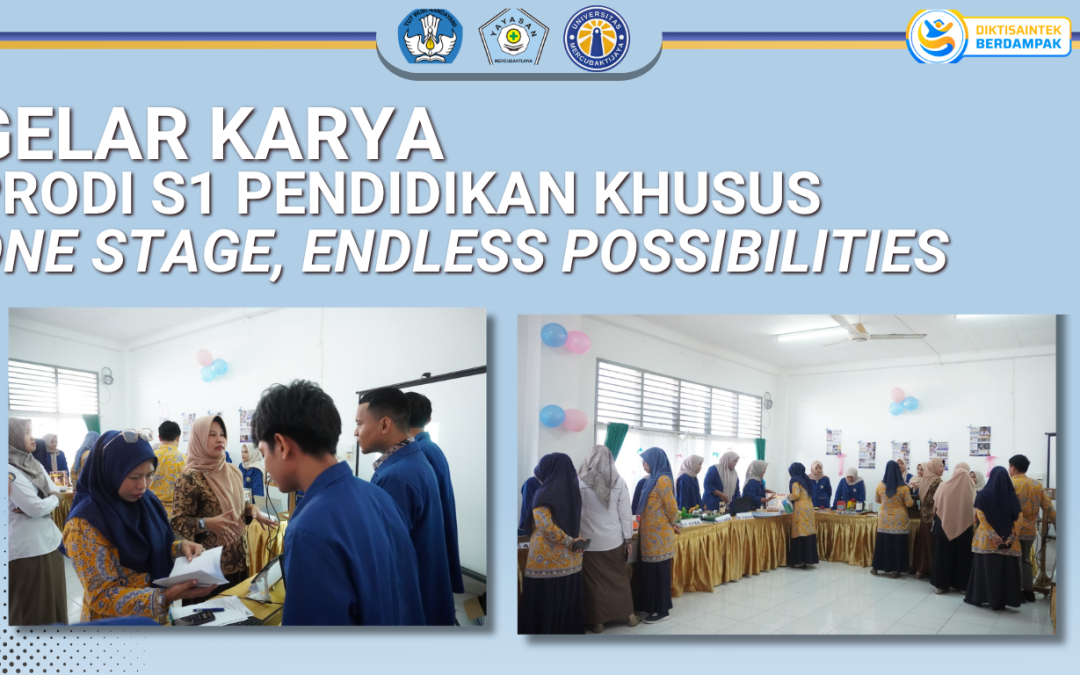 Prodi S1 Pendidikan Khusus UMCB Gelar Pameran Karya Mahasiswa Bertema “One Stage, Endless Possibilities”