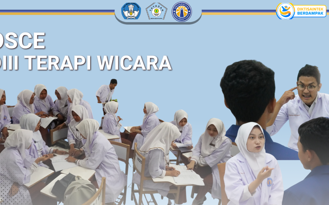 Mahasiswa DIII Terapi Wicara Universitas Mercubaktijaya Ikuti Ujian OSCE sebagai Evaluasi Kompetensi Klinis